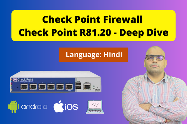 Check Point Firewall (CCSA+CCSE) Firewall Training - GAIA R81.20 Deep Dive (Hindi) cover