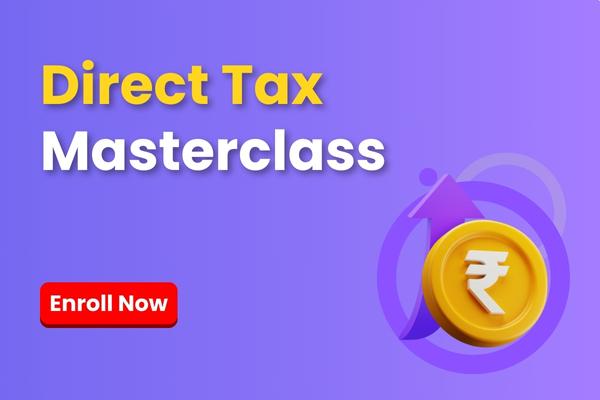 Direct Tax & International Tax Masterclass cover