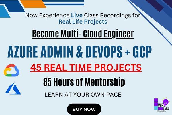 Become a Multi-CloudOps Pro: Master DevOps on GCP & Azure with 45 Real-Time Projects cover