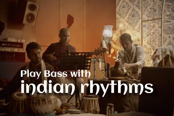 Master Playing Bass with Indian Rhythms (Lifetime Access) cover