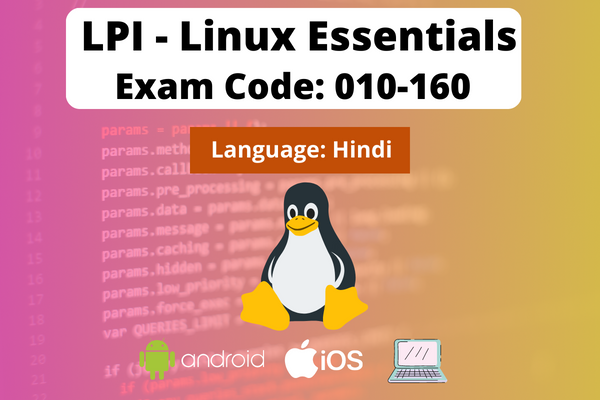 LPI - Linux Essentials | Exam: 010-160 | Linux Training-Hindi cover