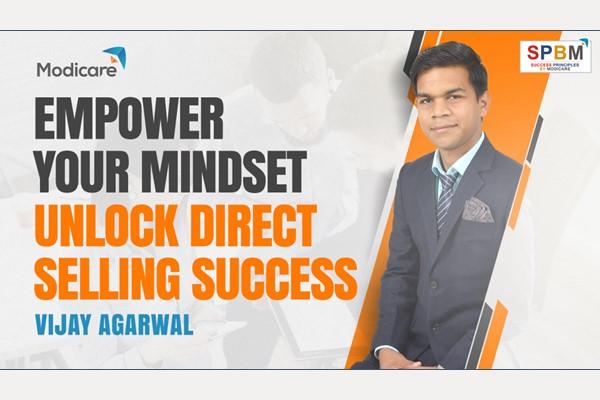 Empower Your Mindset- Unlock Direct Selling Success By Vijay B Agarwal cover