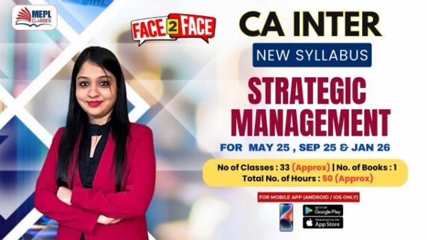 CA INTER (NEW) - STRATEGIC MANAGEMENT - FACE TO FACE BATCH - FOR MOBILE APP (ANDROID / IOS ONLY) cover