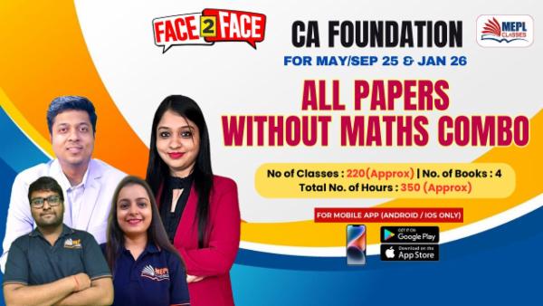 CA FOUNDATION (NEW) - FACE TO FACE BATCH - ALL PAPERS WITHOUT MATHS (COMBO) - FOR MOBILE APP (ANDROID / IOS ONLY) cover