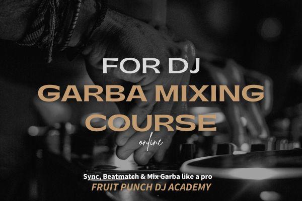 Garba mixing course for DJ - Masterclass Online cover