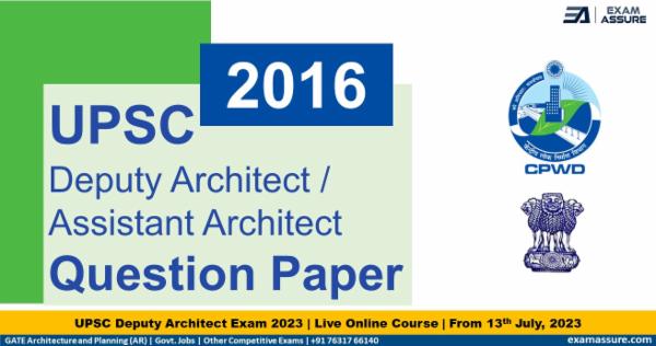 UPSC Deputy/ Assistant Architect 2016 - Question Paper (Exam Assure) cover