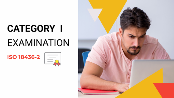 Certification Exam: ISO 18436-2 Catergory I cover