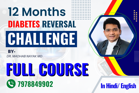 12 Months Diabetes Reversal Challenge in Hindi/ English By- Dr. Madhab Nayak MD cover