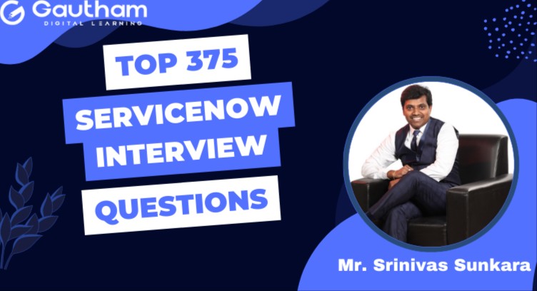 ServiceNow Interview Questions: Your Comprehensive Guide to Top 375 Questions for Success cover