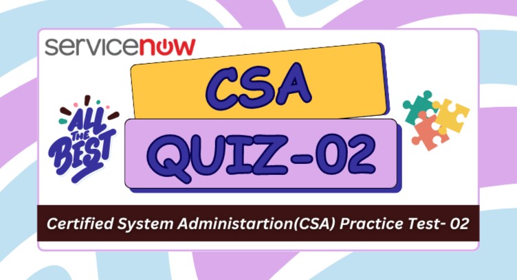 Certified System Administration(CSA) Practice Test -02 cover