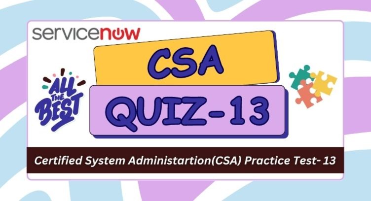 Certified System Administration(CSA) Practice Test - 13  cover