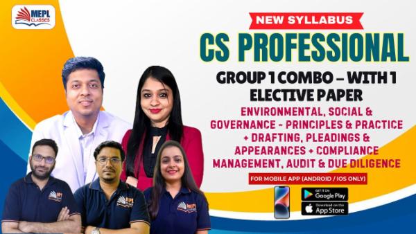 CS PROFESSIONAL (NEW) - GROUP 1 COMBO WITH ANY 1 ELECTIVE PAPER - ENVIRONMENTAL, SOCIAL & GOVERNANCE - PRINCIPLES & PRACTICE AND DRAFTING, PLEADINGS & APPEARANCES AND COMPLIANCE MANAGEMENT, AUDIT & DUE DILIGENCE WITH 1 ELECTIVE PAPER COMBO - FOR MOBILE APP (ANDROID ONLY) cover