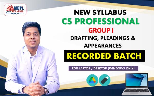 CS PROFESSIONAL (NEW) - GROUP 1 - DRAFTING, PLEADINGS & APPEARANCES - RECORDED BATCH - FOR LAPTOP/DESKTOP (WINDOWS ONLY) cover