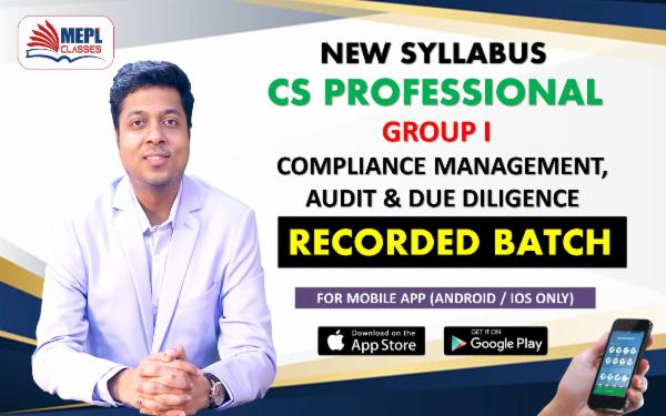 CS PROFESSIONAL (NEW) - GROUP 1 - COMPLIANCE MANAGEMENT, AUDIT & DUE DILIGENCE - RECORDED BATCH - FOR MOBILE APP (ANDROID / IOS ONLY) cover