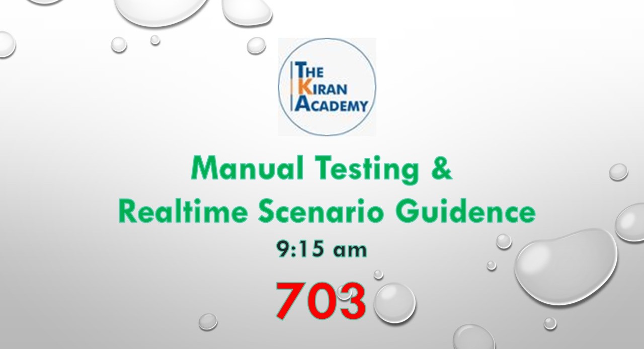 703 Manual Testing and Real time scenario Guidance session 9:15 AM cover