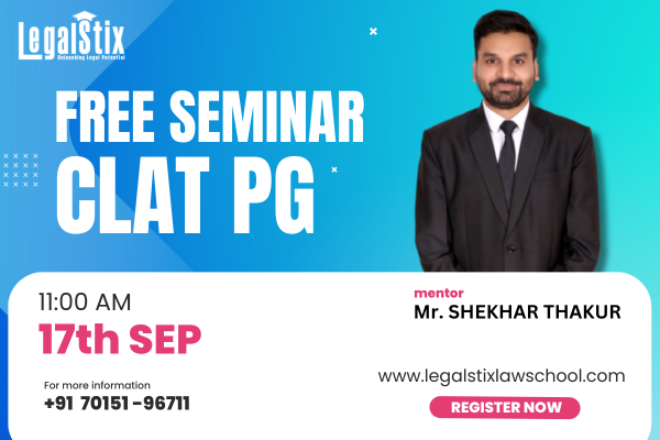 Seminar on How to Prepare CLAT PG Examination with Mr. Shekhar Thakur on 17th September 2023 cover