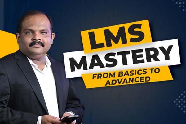 LMS Mastery: From Basics to Advanced cover