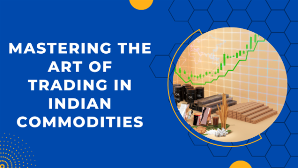 Mastering the Art of Trading in Indian Commodities. cover