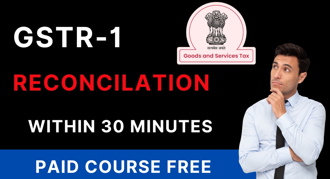 GSTR-1 Reconciliation Within 30 Minutes cover
