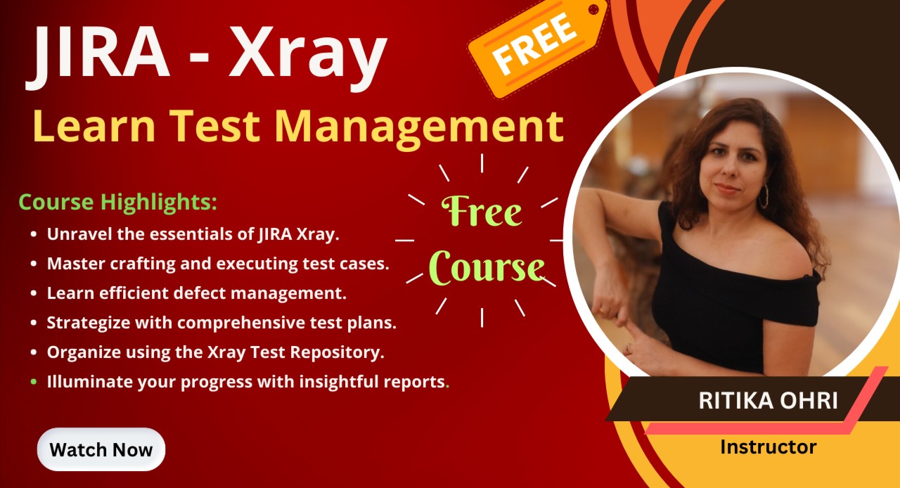 Test Management using JIRA Xray - FREE Course cover