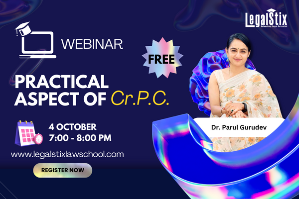 Webinar on Practical Aspects of Cr.PC, by Dr. Parul Gurudev on 4th October 2023 cover