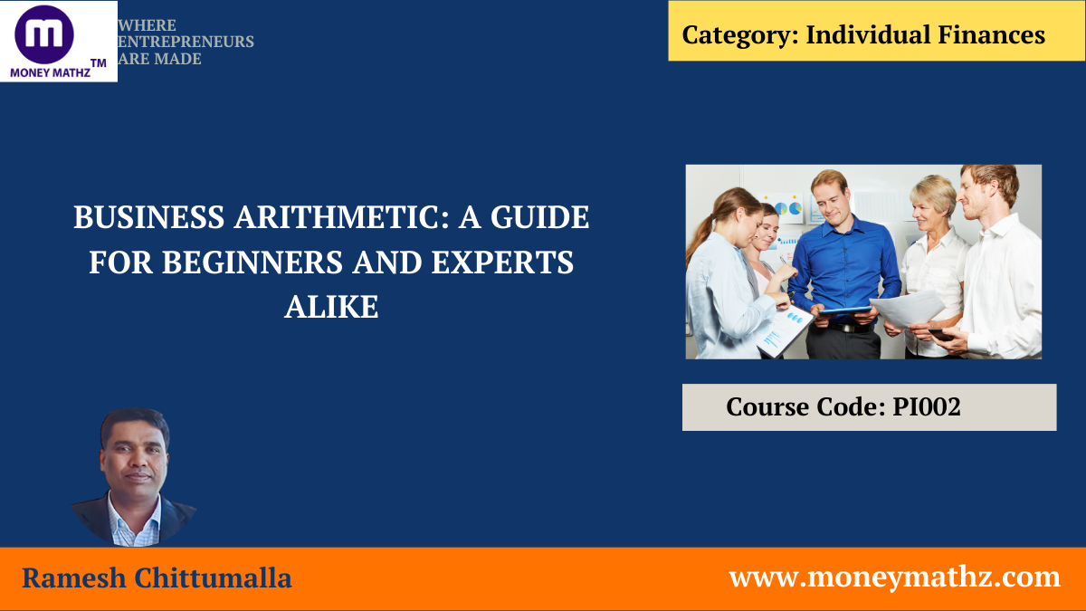 Business Arithmetic - Some Important Formulae Before Investing Into a Business cover