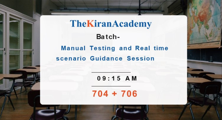 704+706 Manual Testing and Real time scenario Guidance session 9:15 AM cover