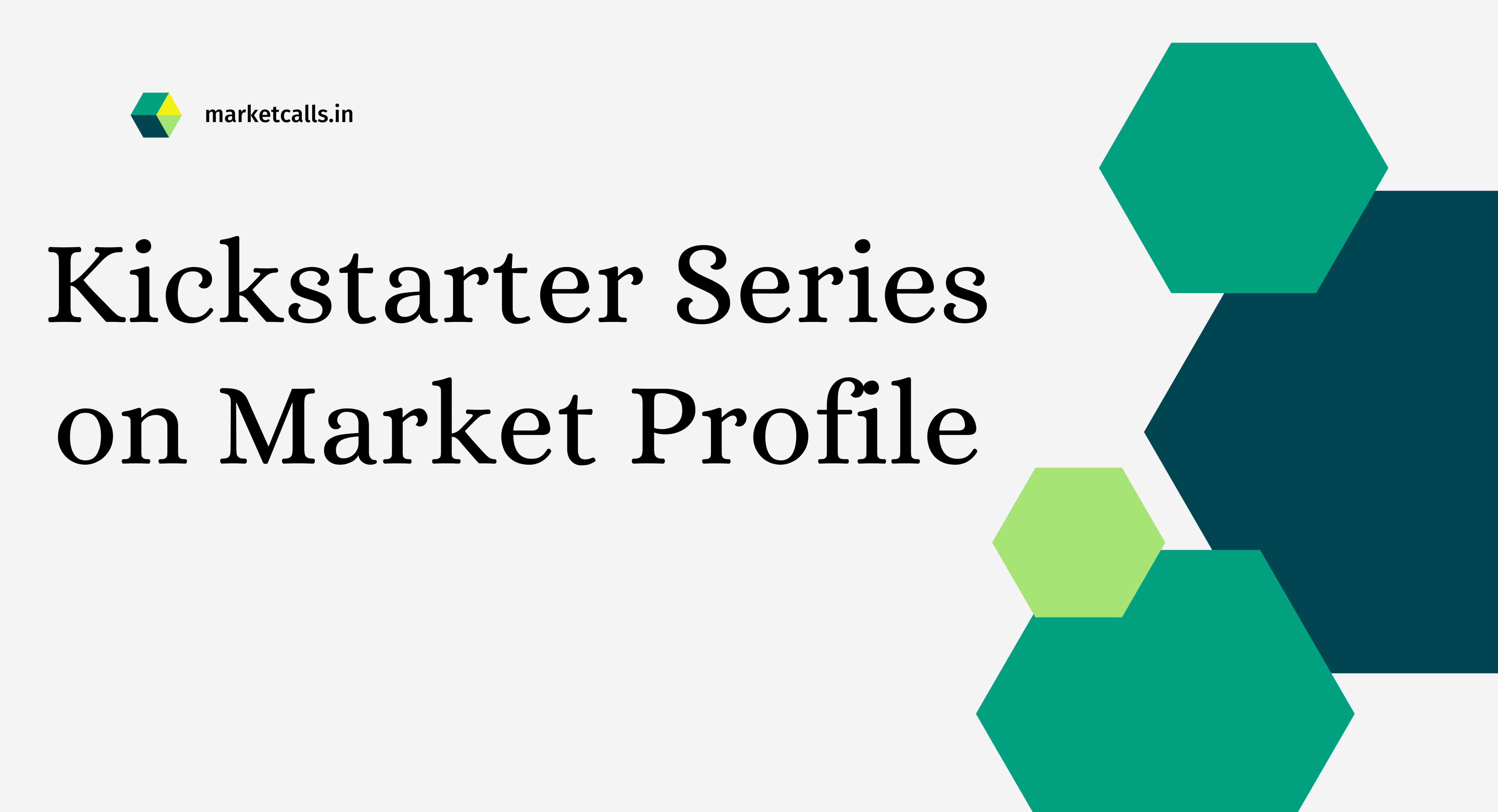 Kickstarter Series on Market Profile cover