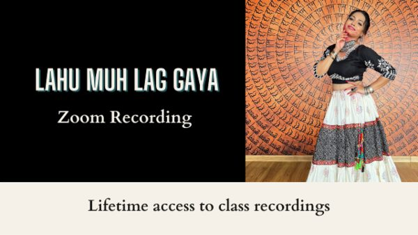 Lahu Muh Lag Gaya- Semi Classical Workshop cover