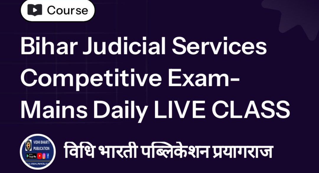 Bihar Judicial Services Competitive Exam- Mains Daily LIVE CLASS  cover