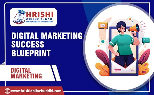 Digital Marketing Success Blueprint: Set your Crystal Clear Digital Journey cover