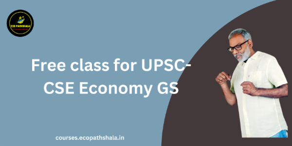 Free class for UPSC-CSE Economy GS. cover