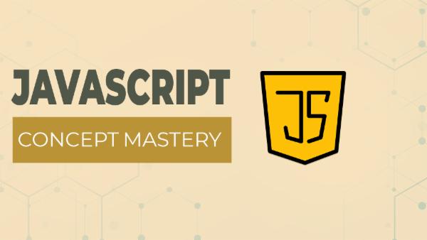 Javascript Concept Mastery