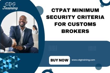 CTPAT Minimum Security Criteria For Customs Brokers cover