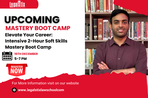 Elevate Your Career: Intensive 2-Hour Soft Skills Mastery Boot Camp at LegalStix Law School with Mr. Rachit Sharma cover