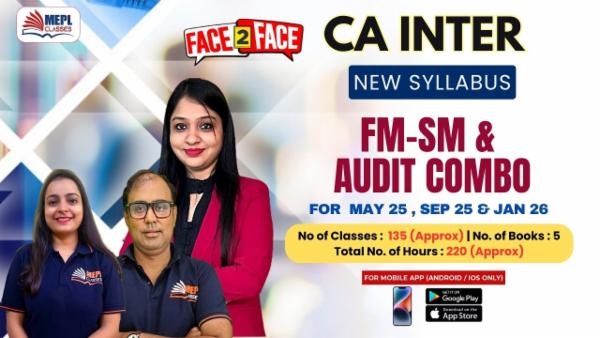 CA INTER (NEW) - FINANCIAL MANAGEMENT, STRATEGIC MANAGEMENT & AUDITING AND ETHICS COMBO - FACE TO FACE BATCH - FOR MOBILE APP (ANDROID / IOS ONLY) cover
