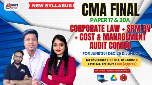 CMA FINAL (NEW) - CORPORATE & ECONOMIC LAW + COST MANAGEMENT AUDIT + SPM BV COMBO - LIVE @ HOME BATCH - FOR LAPTOP/DESKTOP (WINDOWS ONLY) cover