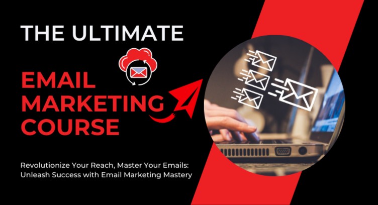 The Ultimate Email Marketing Course: Unlocking the Power of Your Email List cover