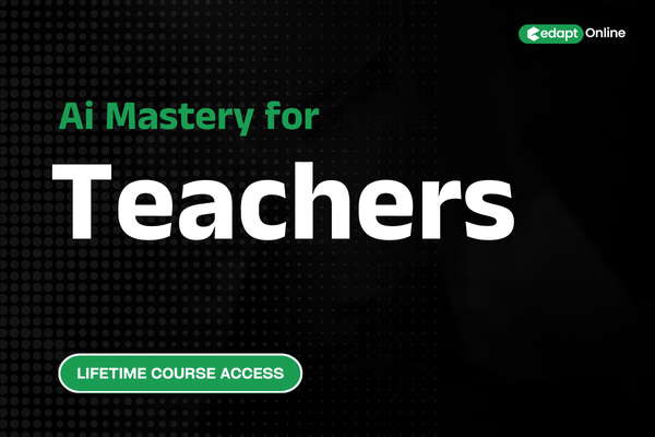 Ai Mastery for Teachers: Unlock 10x Better Teaching with the Right Ai Tools cover
