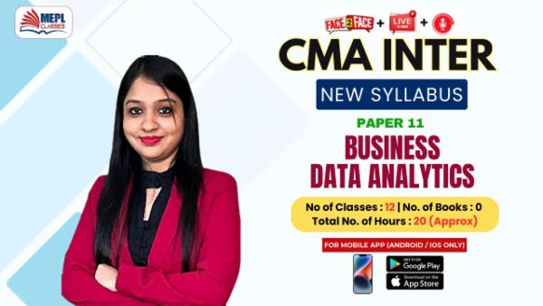 CMA INTER (NEW) - BUSINESS DATA ANALYTICS - FOR MOBILE APP (ANDROID / IOS ONLY) cover