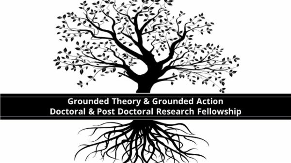 Grounded Theory & Grounded Action Post Doc and Doctoral Fellowship Information Session cover