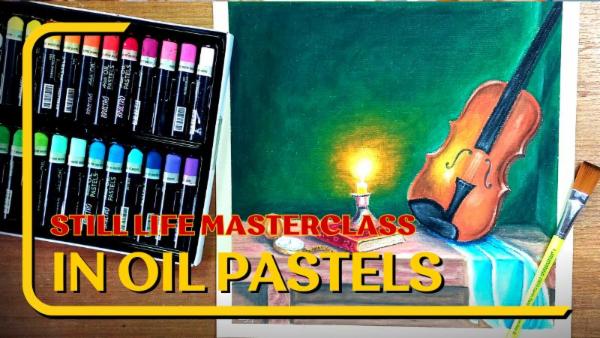 Still Life Masterclass in Oil Pastels (Large Painting) cover
