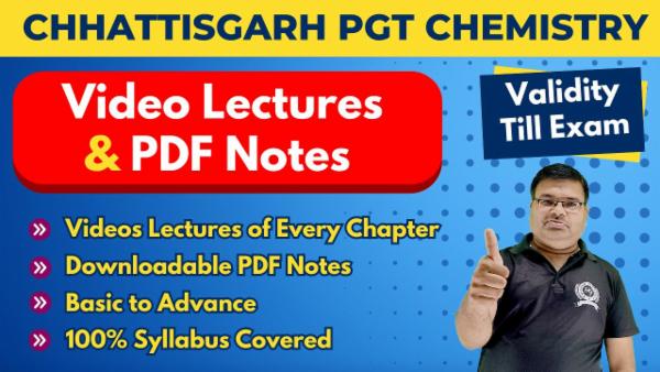 Video Lectures Chhattisgarh PGT (1st Grade) Chemistry (Validity Till Exam) cover