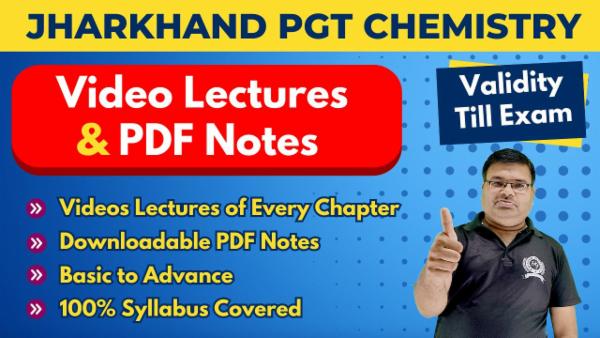 Video Lectures Jharkhand PGT (1st Grade) Chemistry (Validity Till Exam) cover