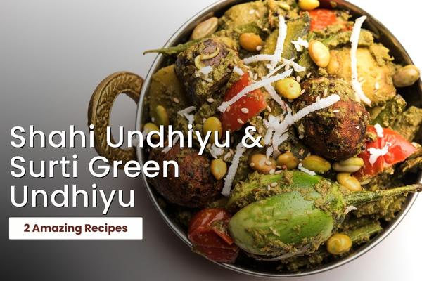 Shahi Undhiyu & Surti Green Undhiyu cover