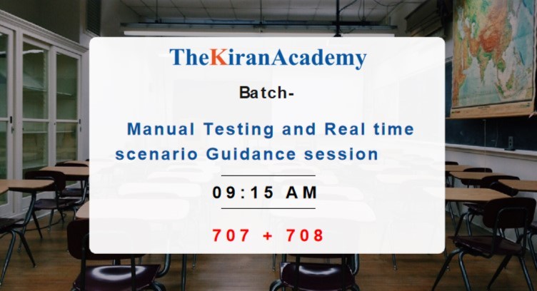 707+708 Manual Testing and Real time scenario Guidance session 9:15 AM cover