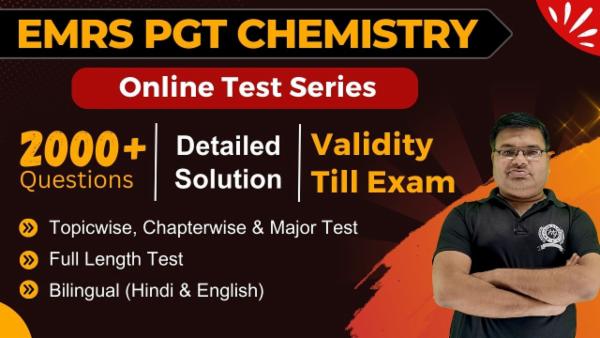 Test Series EMRS PGT (1st Grade) Chemistry (Validity Till Exam) cover