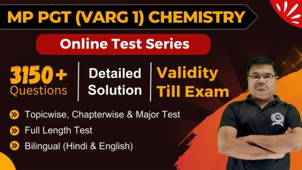 Test Series MP PGT (1st Grade) Chemistry (Validity Till Exam) cover