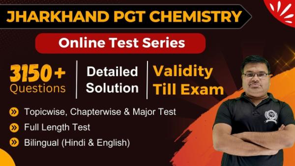 Test Series Jharkhand PGT (1st Grade) Chemistry (Validity Till Exam) cover