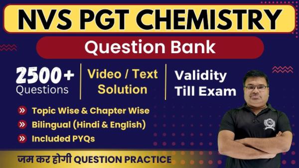 Question Bank NVS PGT (1st Grade) Chemistry (Validity Till Exam) cover